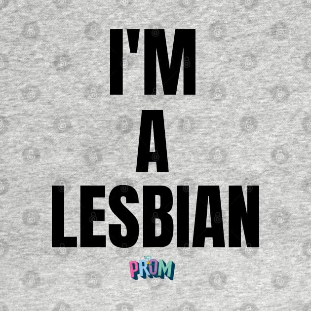 I'm a lesbian | Rainbow Dreams Shirt | The Prom by monoblocpotato